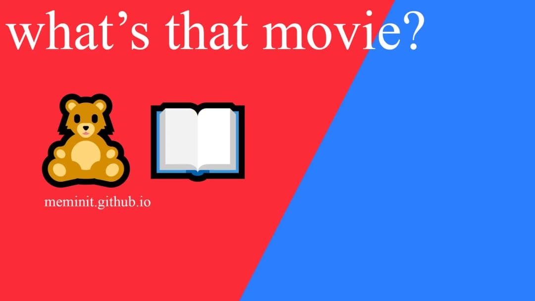 Guess the movie by the emoji!